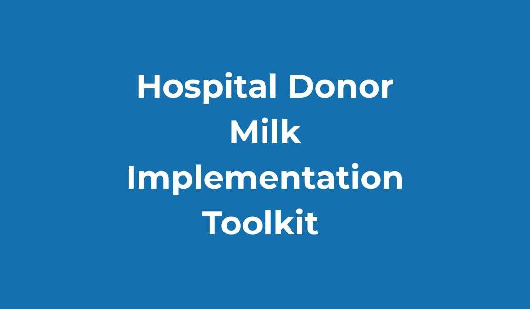 Hospital Donor Milk Implementation Toolkit