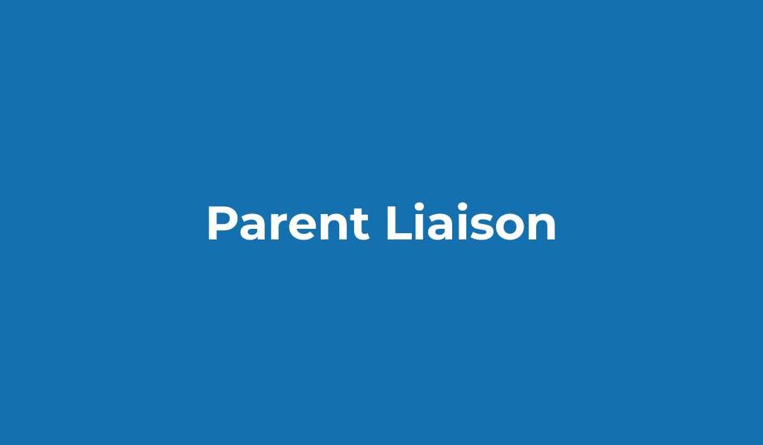Parent Liaison