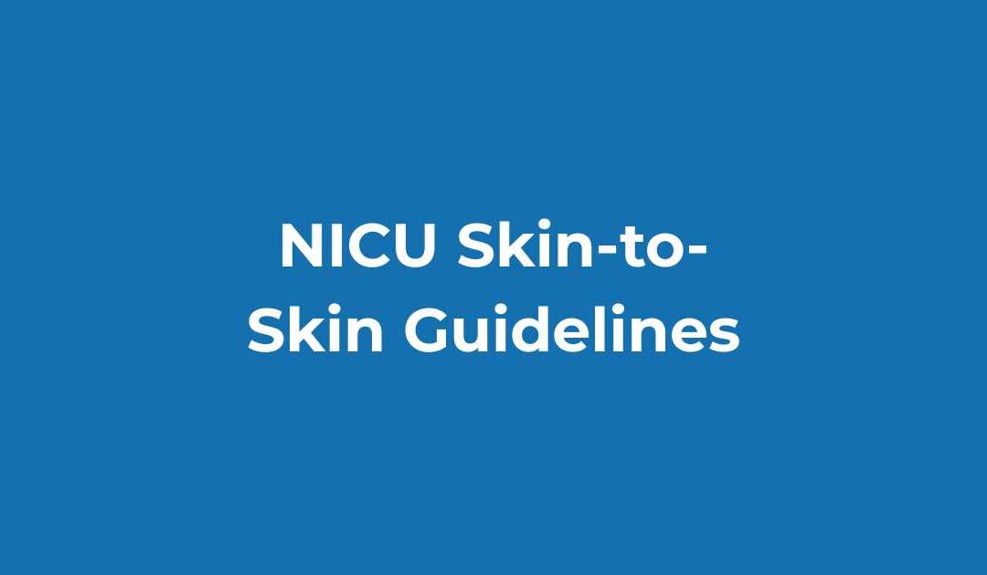NICU Skin-to-Skin Guidelines