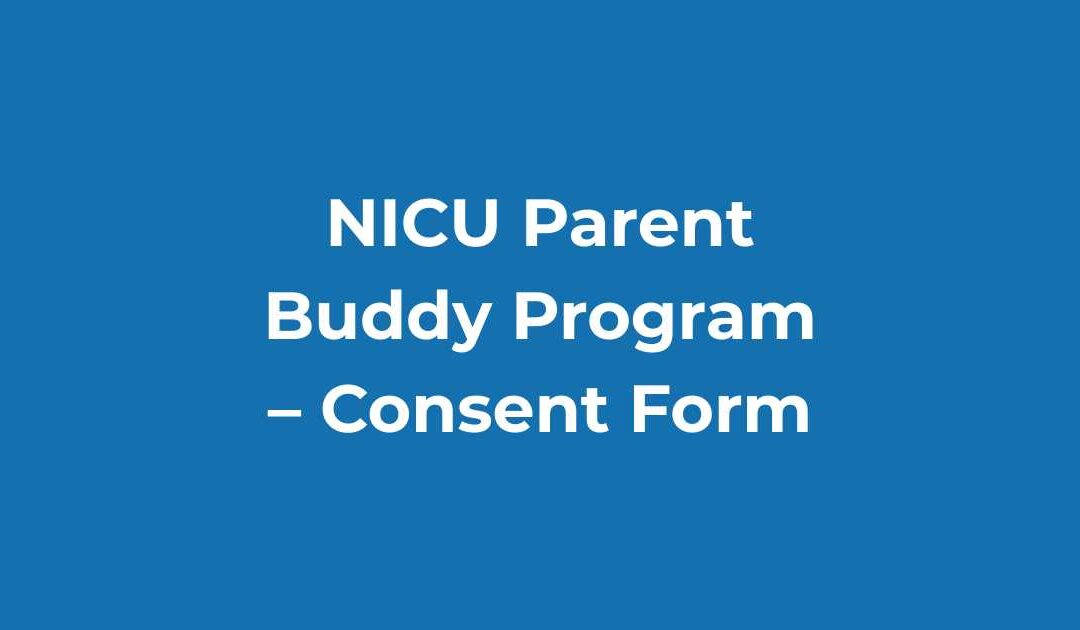 NICU Parent Buddy Program – Consent Form 